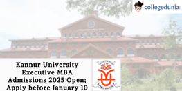 Kannur University Executive MBA Admissions 2025 Open